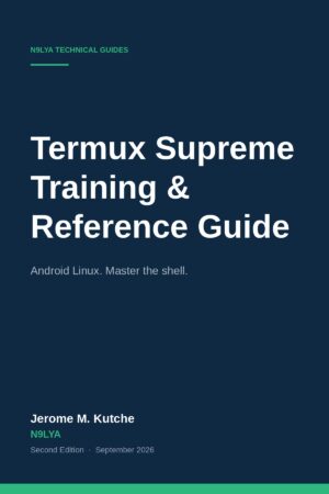 Termux Supreme Training & Reference Guide (Second Edition)